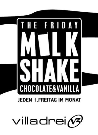 The Friday MILKSHAKE XIII Werbeplakat